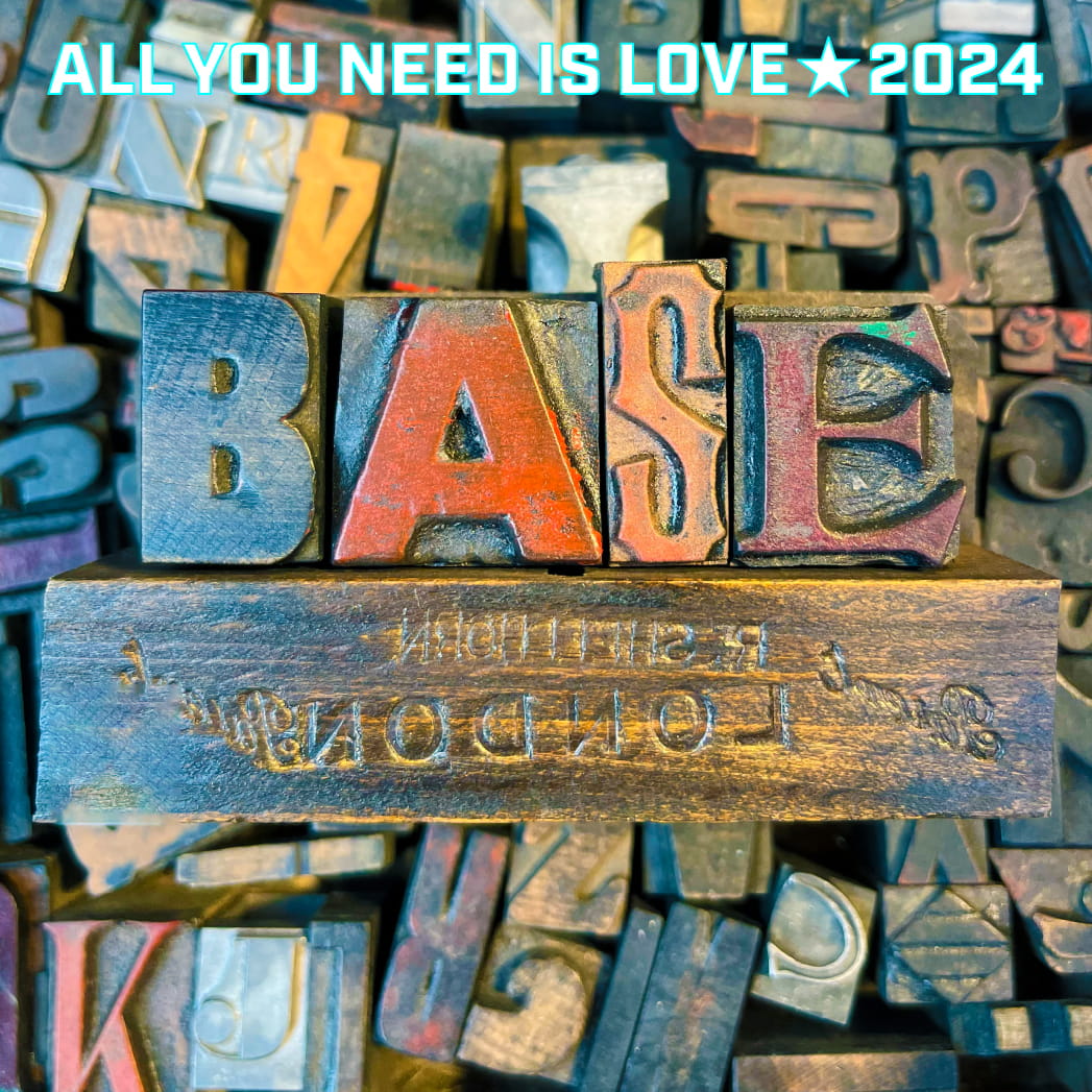 ALL YOU NEED IS LOVE BASE 2023